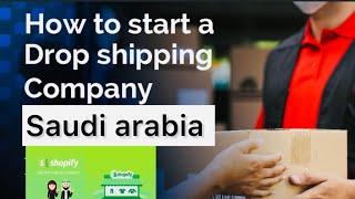 Dropshipping in Saudi Arabia | How to start dropshipping in Saudi Arabia | Shopify dropshipping ksa