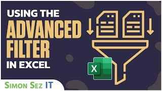 How to Use the Advanced Filter in Microsoft Excel