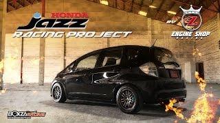 Honda Jazz Racing Project By Zup Engine Shop- BoxZa Racing