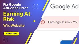 Wix Website - How To Fix Google AdSense Earning At Risk - Add ads.txt File