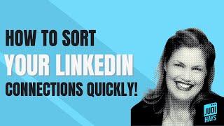 Sort your LinkedIn connections quickly