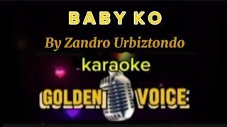 BABY KO / By Zandro Urbiztondo @143Karaoke