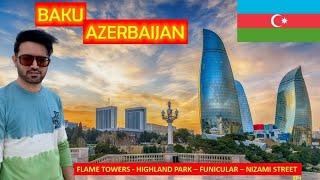 Baku Azerbaijan | Flame Towers | Highland Park | Nizami Street | Dubai to Baku | EP 1