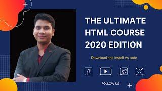 The Ultimate HTML Crash Course 2020 Edition - Download and Install Visual Studio code