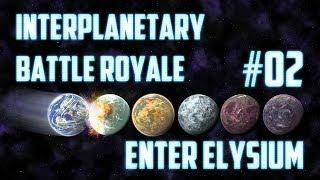 Interplanetary Battle Royale #02 [EnterElysium]