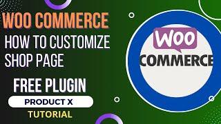 Free Plugin To Customize WooCommerce Shop Page Template | ProductX Tutorial