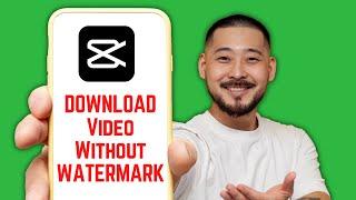 How to DOWNLOAD CapCut Video Without WATERMARK (QUICK STEPS)