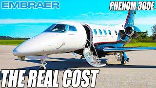 The Real Cost Of Owning An Embraer Phenom 300E