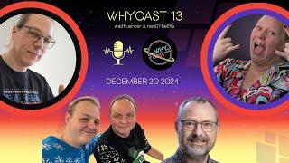 WHYcast Episode 13 - WHY2025 Podcast