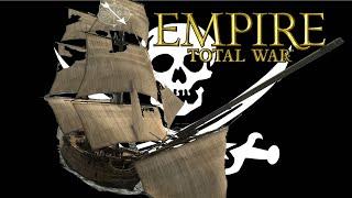 ETW PIRATE CAMPAIGN TO 1000 SUBSCRIBERS 1 EMPIRE TOTAL WAR LET'S PLAY