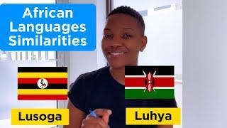 Similar words in Luhya of Kenya and Lusoga of Uganda