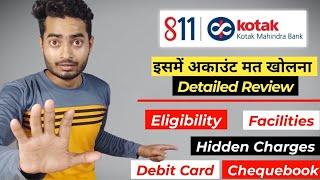 Kotak 811 Zero Balance Account Opening Online 2022 - All Hidden Fees and Charges | Full Review