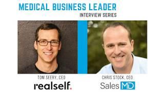 Medical Business Leader Interview: Tom Seery, CEO and Founder, RealSelf