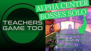 HOW TO SOLO THE ALPHA CENTER BOSSES!!