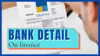 Add bank detail on invoice//Tally Prime//Print setting//how to print bank detail on invoice//