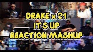 DRAKE - IT'S UP ft. 21 Savage | UNCUT REACTION MASHUP