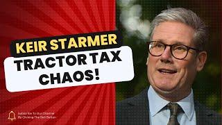 CRITICAL Moments Unfold: Starmer’s ‘Tractor Tax’ Sparks OUTRAGE Among Farmers