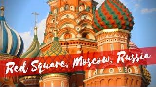 Red Square, Moscow Russia || St. Basil’s Cathedral