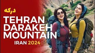 TEHRAN WALK | Darakeh | IRAN 2024 - درکه ۱۴۰۲