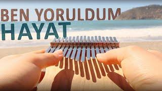 Ben Yoruldum Hayat - Mümin Sarıkaya | kalimba cover