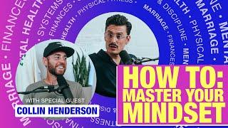 LEADERSHIP LEAN IN | HOW TO: MASTER YOUR MINDSET | CHAD VEACH | COLLIN HENDERSON