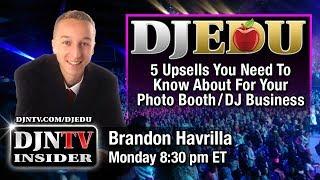 Brandon Havrilla 5 Upsells You Need To Know About For Your Photo Booth/DJ Business Convention Series