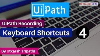 uipath important shortcuts | Recording shortcut key in uipath | Uipath tutorial (uipath shortcut)