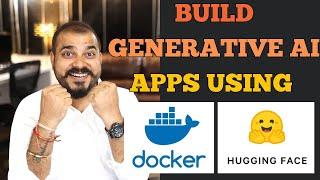 Build Generative AI Apps with Docker And  Hugging Face's Docker Spaces