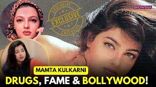 Mamta Kulkarni Breaks Silence After 25 Years: EXCLUSIVE | Vicky Goswami Arrest, Drugs, Love, B'Town