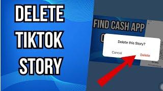How To Delete Your Story On Tiktok