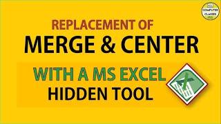 Avoid Merge and Center Option In Excel & Use This Hidden Alternative Option