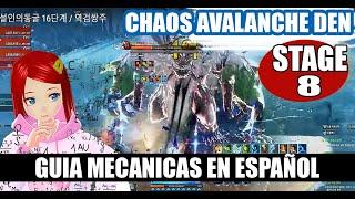 CHAOS AVALANCHE DEN STAGE 8 MECANICAS BIEN EXPLICADAS  EN ESPAÑOL #YETI  ️️ [Blade & Soul] [B&S]