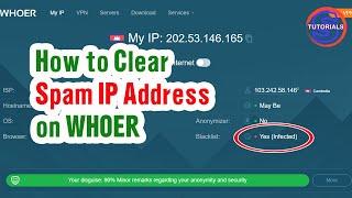 How to Clear Spam IP Address on Whoer | Simple Tutorials
