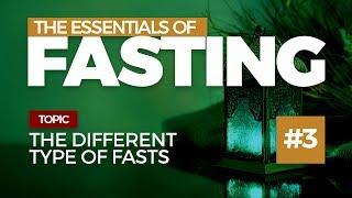 The Different Type of Fasts