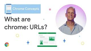 What are chrome: URLs?