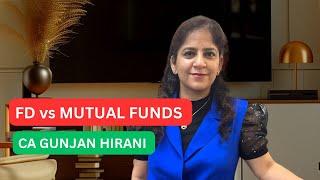 FDs vs. Mutual Funds: Which one is Better for Your Money?