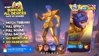 NEW!! Script Skin Valir Saint Seiya - No Password | Full Effect Voice | Patch Terbaru