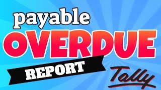 Payable Overdue Report TALLY PRIME