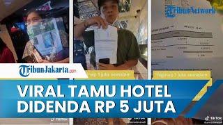 Viral Video Seorang Tamu Hotel Marah Marah karena Didenda Rp 5 Juta, Berikut Klarifikasi Pihak Hotel