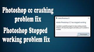 Photoshop cc Stop Crashing Within some Second | Photoshop crashing problem fixed |  Photoshop 2019