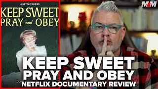 Keep Sweet: Pray and Obey (2022) Netflix Documentary Review