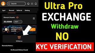 ultrapro exchange KYC verify | ultrapro exchange new update | ultrapro exchange account verify