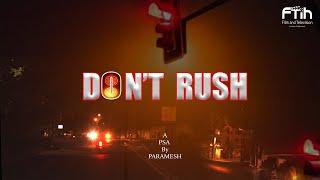 DONT RUSH || PSA By PARAMESH C || FTIH STUDENTS PROJECT