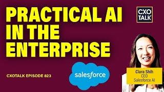 Mastering Enterprise AI Strategy with Clara Shih, CEO of Salesforce AI | CXOTalk #823