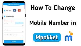 how to change mobile number in mpokket | mpokket me mobile number kaise change kare