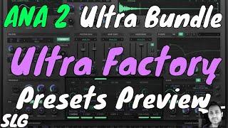 ANA 2 Ultra Bundle | Ultra Factory | Presets Preview