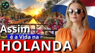 HOLANDA: O País Mais LIBERAL do MUNDO: Onde TUDO é Permitido- 4K