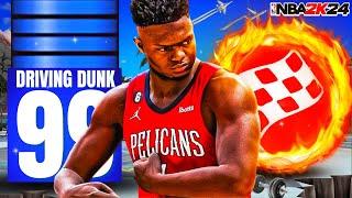 99 DRIVING DUNK "SKILLED SLASHER" ZION BUILD CAN DO EVERYTHING!!! BEST BIGMAN BUILD IN NBA 2K24!!!