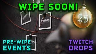 WIPE SOON! - Pre-wipe Events & Drops - Escape From Tarkov News