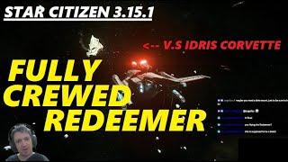 STAR CITIZEN 3.15.1 FULLY CREWED REDEEMER IN ACTION